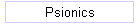 Psionics